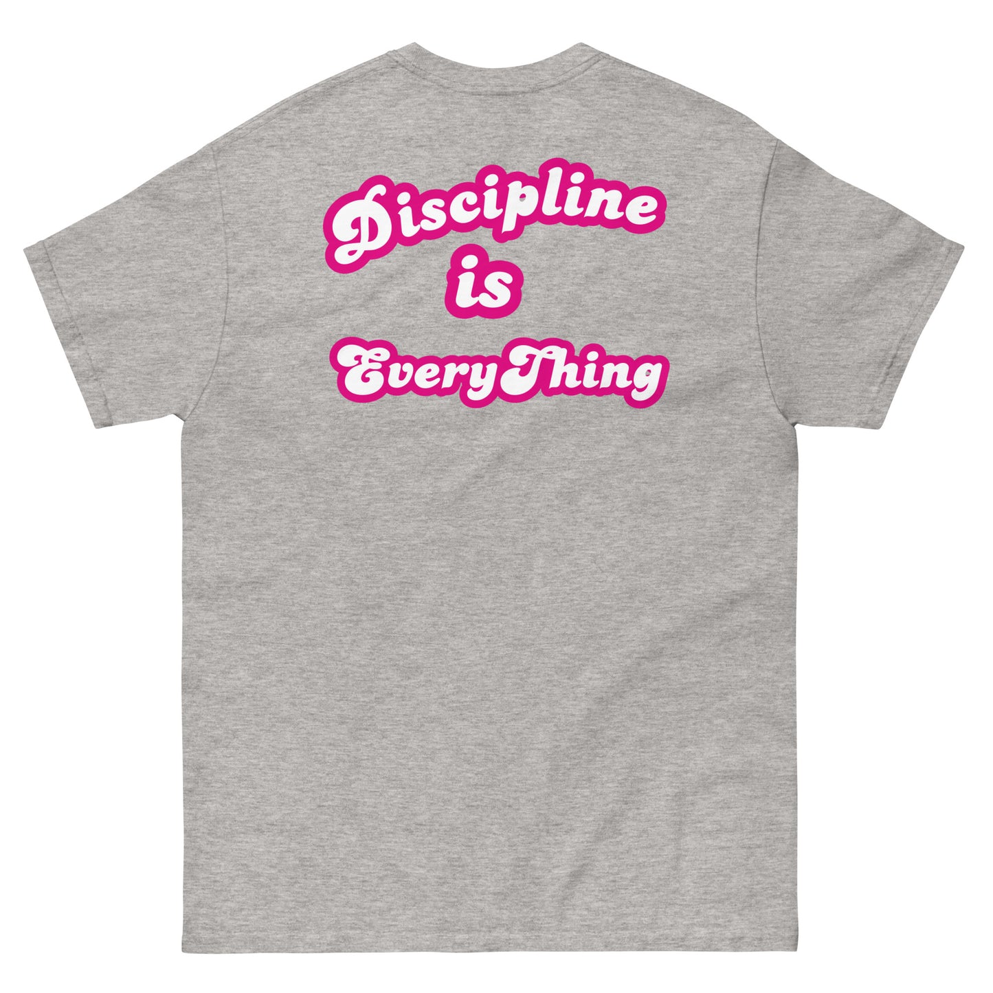 "Discipline is EveryThing" Tee