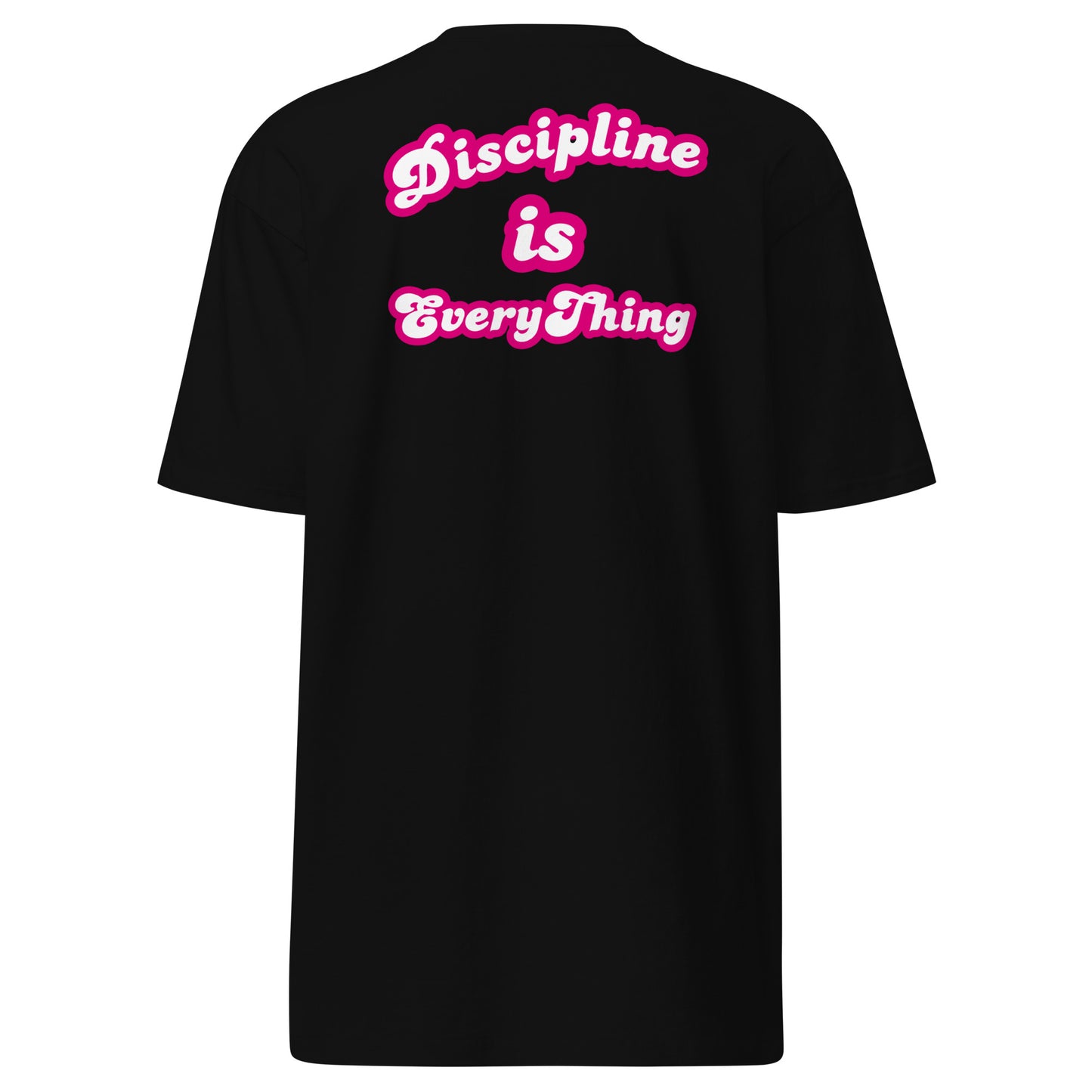 "Discipline is EveryThing" HW tee